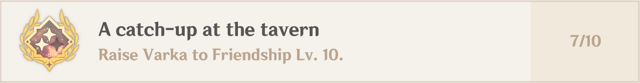 Achievement for leveling up your friendship with Varka.