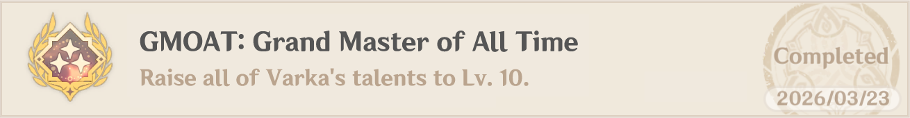 Achievement for leveling up Varka's talents.